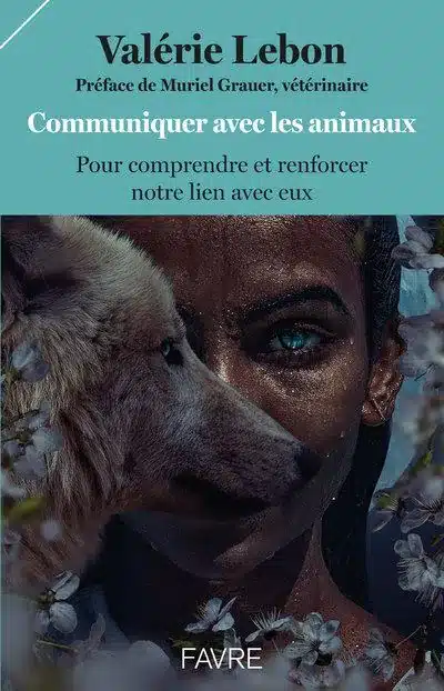Livre Communiquer avec les animaux de Valérie Lebon
